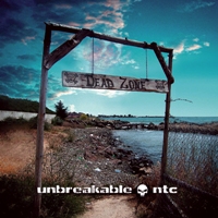 Unbreakable ntc - Dead Zone